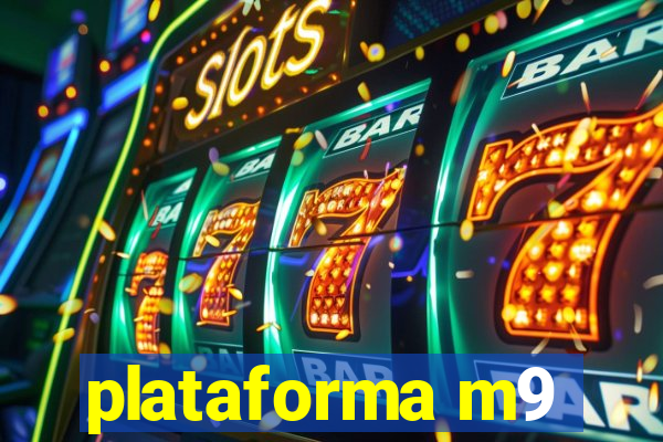 plataforma m9